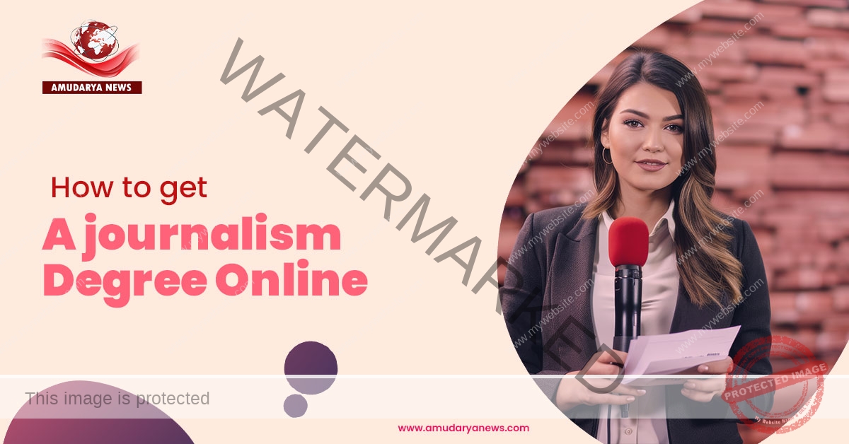 How to Get a Journalism Degree Online