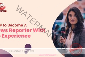 Learn How to become a news reporter with no experience with Amudarya News